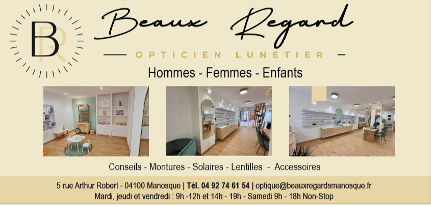 BEAUX REGARDS, NOUVEL OPTICIEN LUNETIER À MANOSQUE !